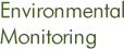 Environmental Monitoring