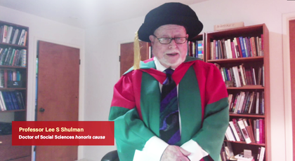 Professor Lee S SHULMAN Doctor of Social Sciences <i> honoris causa </i>