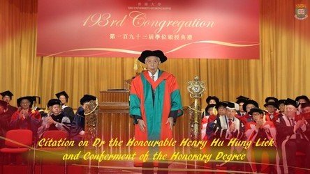 Conferment of the Honorary Degree upon Dr the Honourable Henry HU Hung Lick