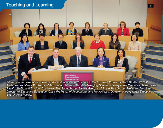 Fifteen women executives drawn in the first intake and (from left in the first row) Professor Gary Biddle, PCCW Professor and Chair Professor of Accounting; Mr Nick Marsh, Managing Director, Harvey Nash Executive Search Asia Pacific; Mr Donald Brydon, Chairman, The Sage Group, Smiths Group and Royal Mail Group; Professor Amy Lau, Director of Executive Education, Chair Professor of Accounting; and Ms Kirti Lad, Director, Harvey Nash Executive Search Asia Pacific.