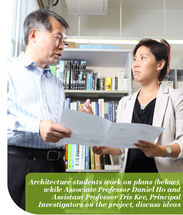 Architecture students work on plans (below), while Associate Professor Daniel Ho and Assistant Professor Tris Kee, Principal Investigators on the project, discuss ideas